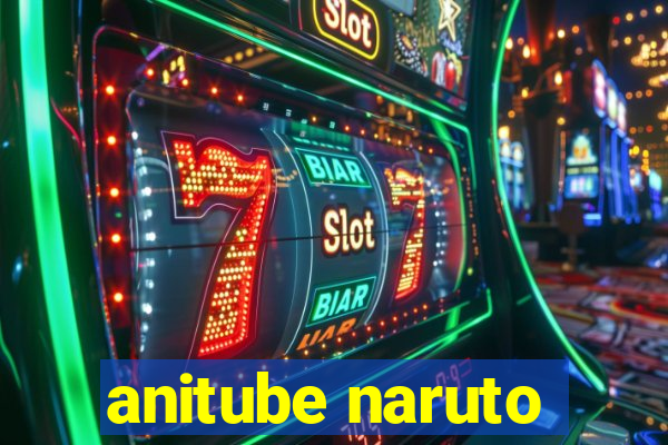 anitube naruto